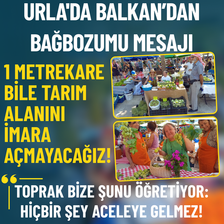 Urla'da Balkan’dan bağbozumu mesajı: 1 metrekare bile tarım alanını imara açmayacağız!