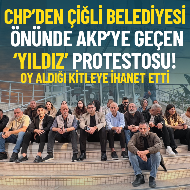 CHP’den Çiğli Belediyesi önünde AKP’ye geçen ‘Yıldız’ protestosu!