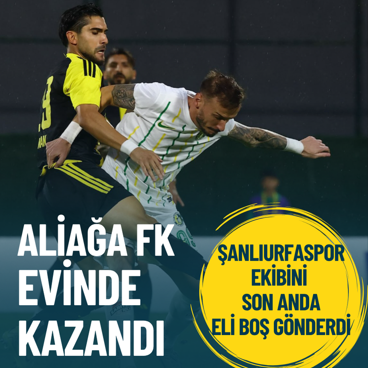 Aliağa FK evinde kazandı: Şanlıurfaspor ekibini eli boş gönderdi