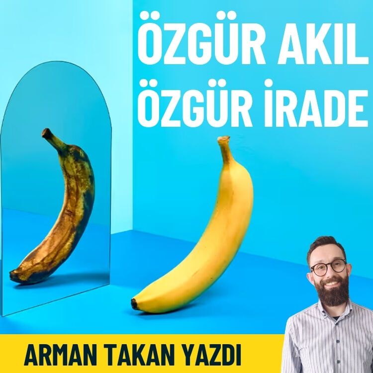 Özgür akıl özgür irade