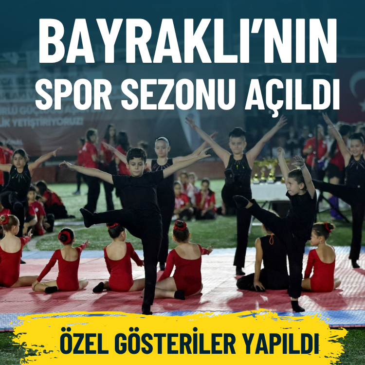 Özel gösteriler yapıldı… Bayraklı’nın spor sezonu açıldı