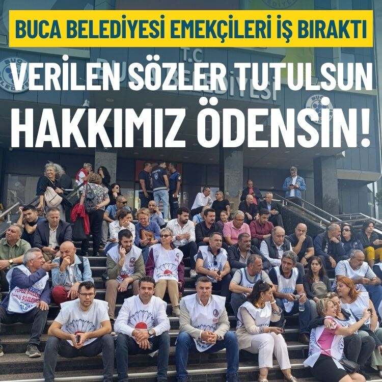 Buca Belediyesi emekçileri iş bıraktı: Verilen sözler tutulsun, haklarımız ödensin!