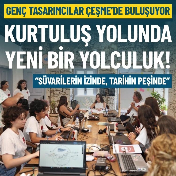 Genç tasarımcılar Çeşme’de buluşuyor: Kurtuluş yolunda yeni yolculuk!