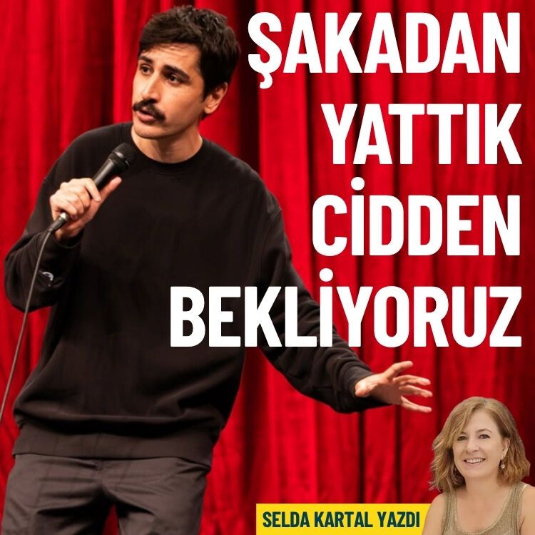 Şakadan yattık, cidden bekliyoruz