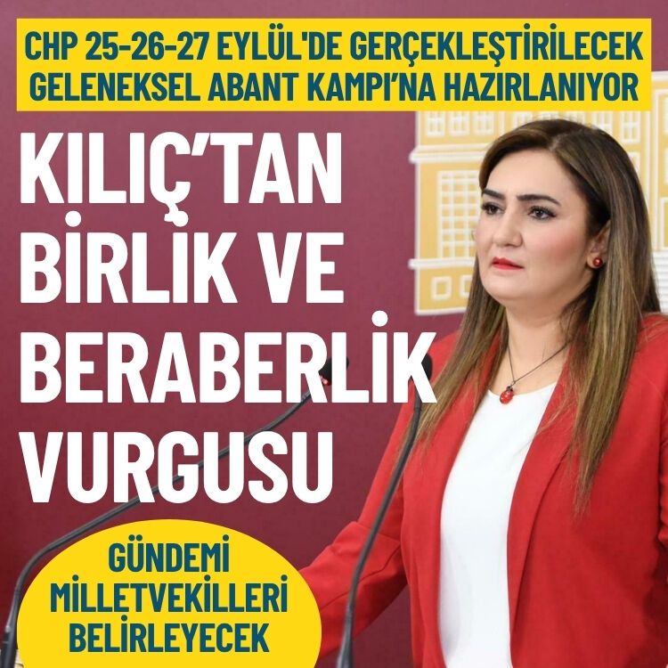 CHP Abant kampına hazırlanıyor: Sevda Erdan Kılıç’tan birlik ve beraberlik vurgusu