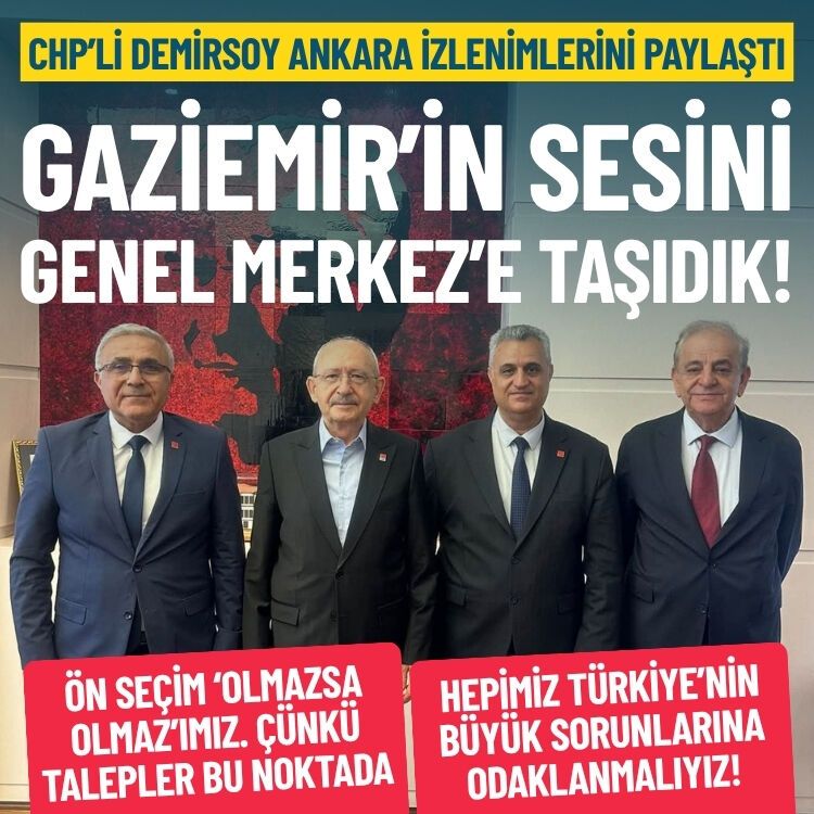 CHP’li Demirsoy Ankara izlenimlerini paylaştı: Gaziemir’in sesini Genel Merkez’e taşıdık!
