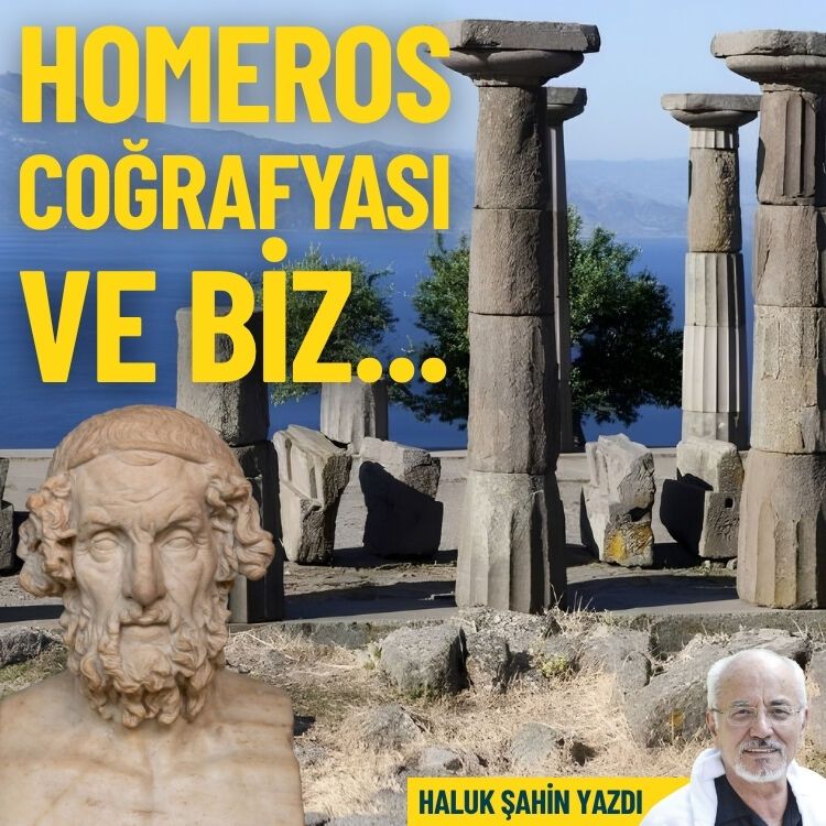 Homeros coğrafyası ve biz