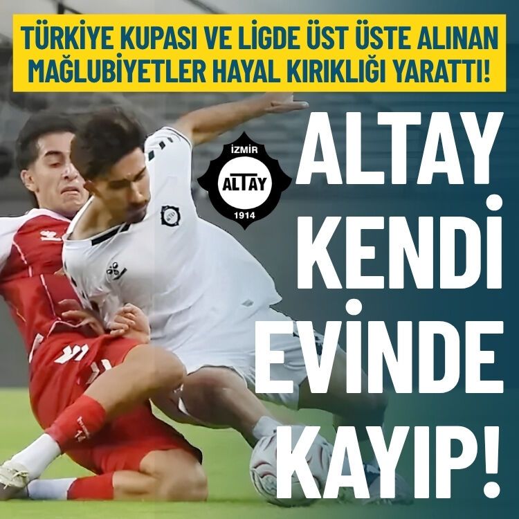 Kupa ve ligde hayal kırıklığı: Altay taraftarı önünde kayıp!