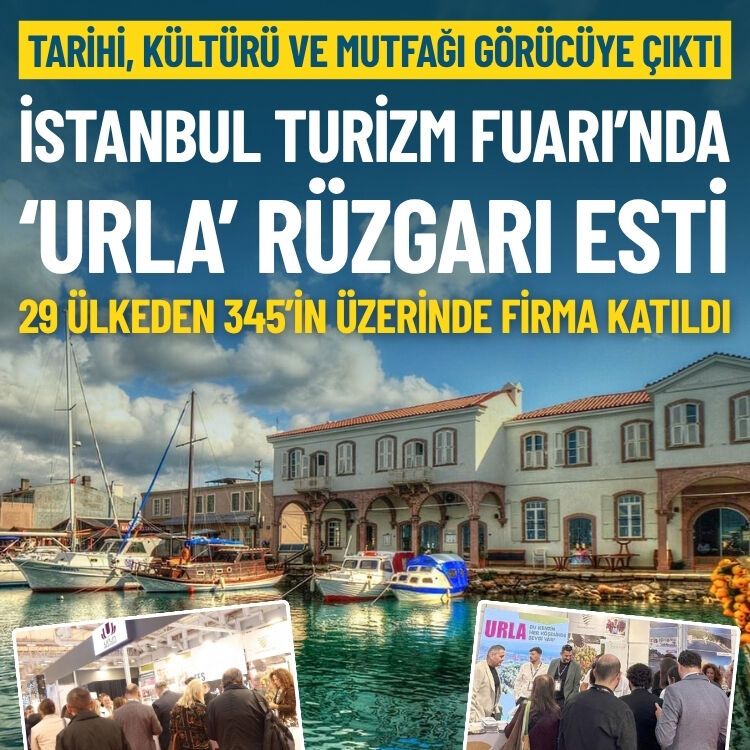 Tarih, kültür ve mutfak: İstanbul Turizm Fuarı’nda ‘Urla’ rüzgarı esti