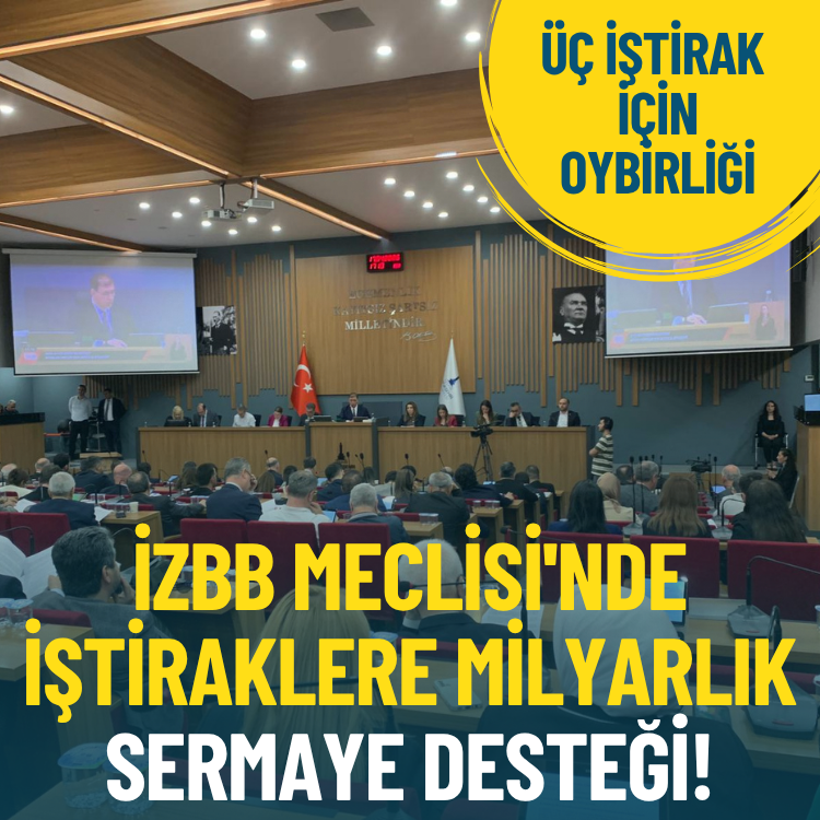 İZBB Meclisi'nde iştiraklere milyarlık sermaye desteği!