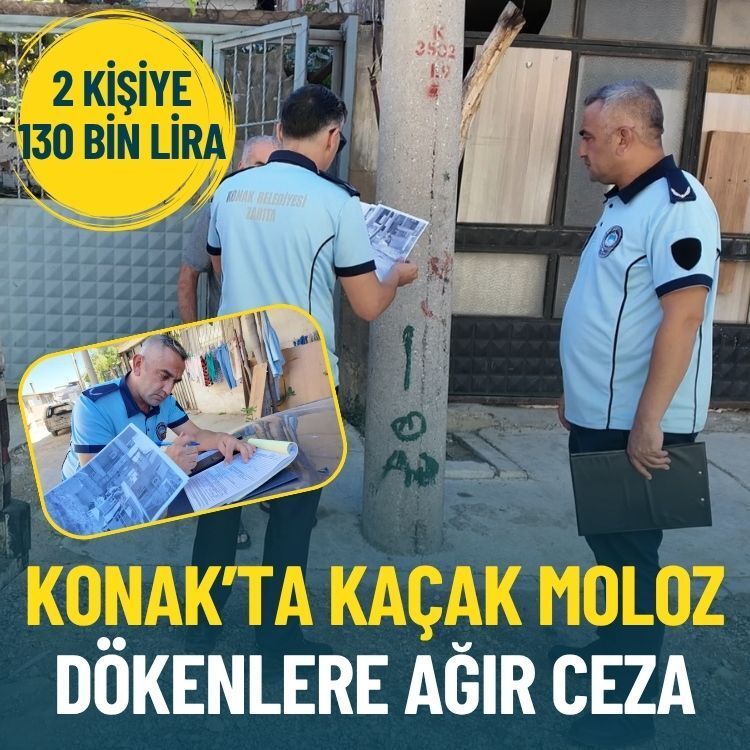 Konak’ta kaçak moloz dökenlere ağır ceza: 2 kişiye 130 bin lira