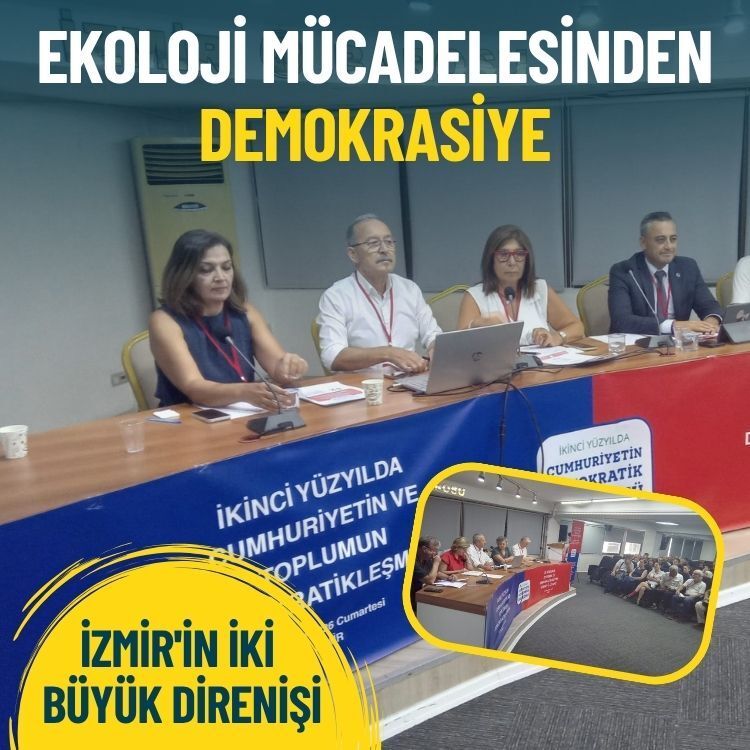 Ekoloji mücadelesinden demokrasiye: İzmir'in iki büyük direnişi
