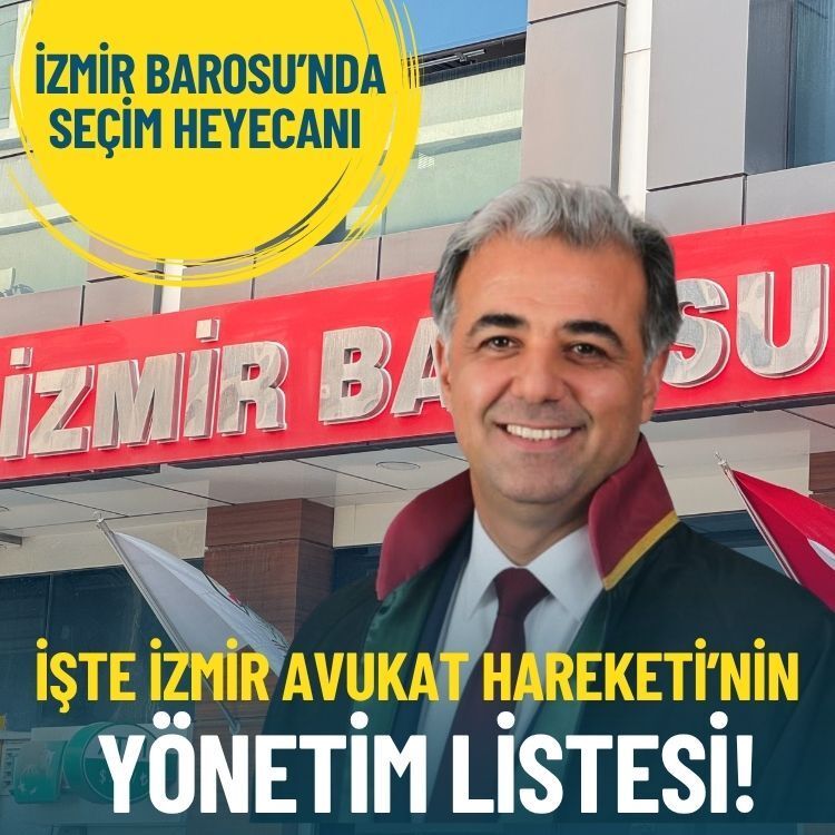 İzmir Barosu’nda seçim heyecanı: İşte İzmir Avukat Hareketi’nin yönetim listesi!