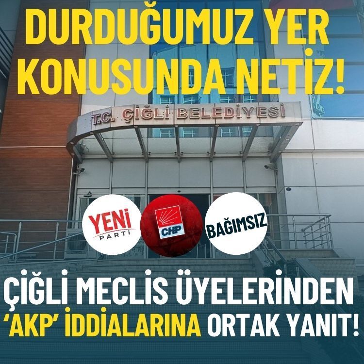 Çiğli Belediye meclis üyelerinden ‘AKP’ iddialarına ortak yanıt!