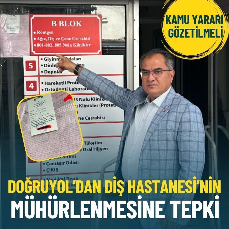 Doğruyol’dan Konak Belediyesi’ne Diş Hastanesi’nin mühürlenmesine tepki: Kamu yararı gözetilmeli