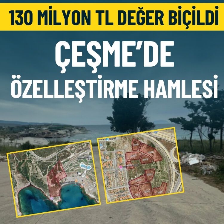 130 milyon TL değer biçildi… Çeşme’de özelleştirme hamlesi