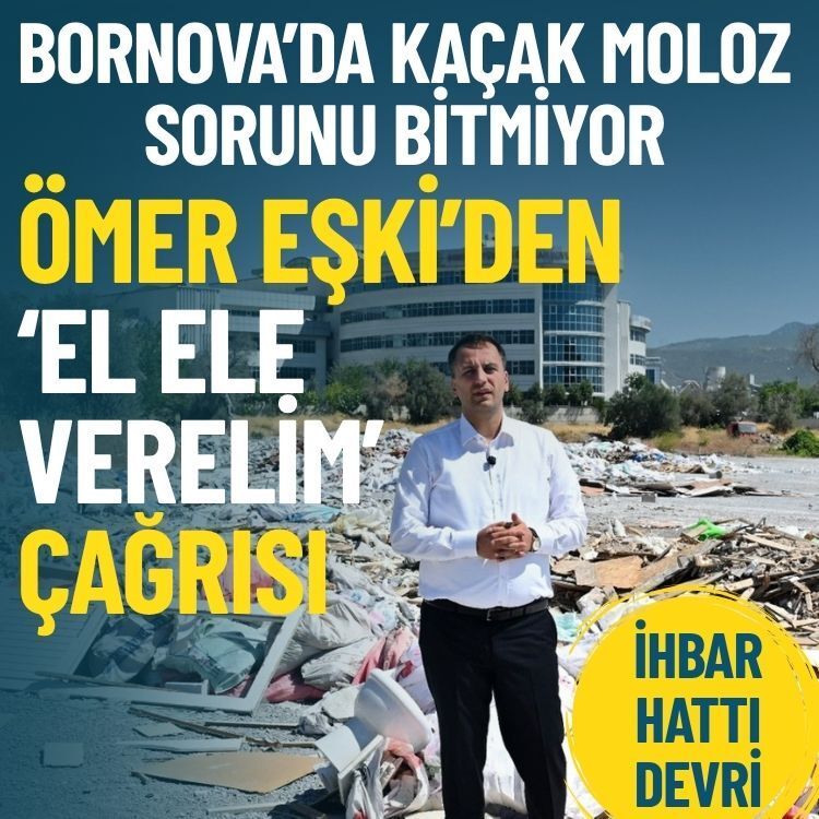 Bornova'da kaçak moloz sorunu bitmiyor! Başkan Eşki’den ‘El ele verelim’ çağrısı