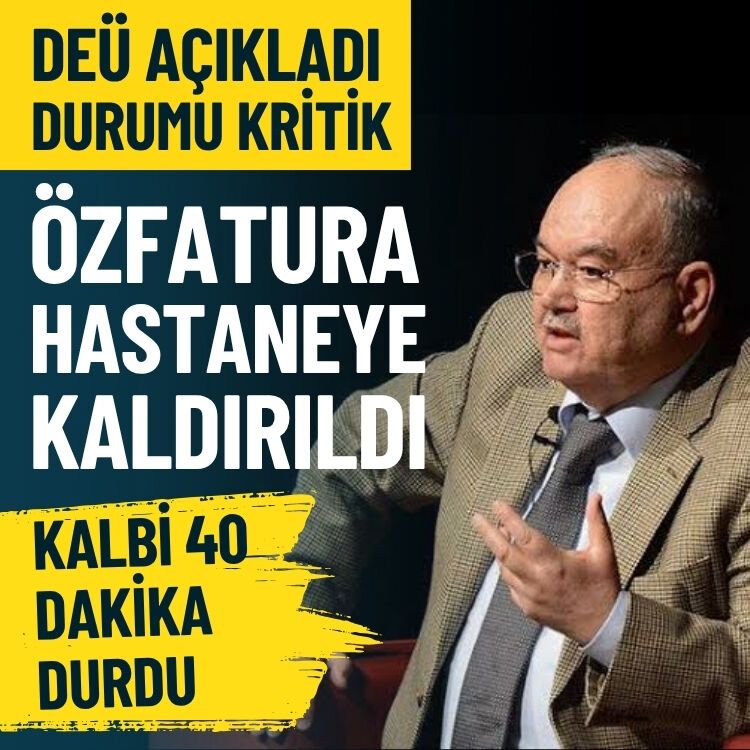 Durumu kritik… Burhan Özfatura hastaneye kaldırıldı