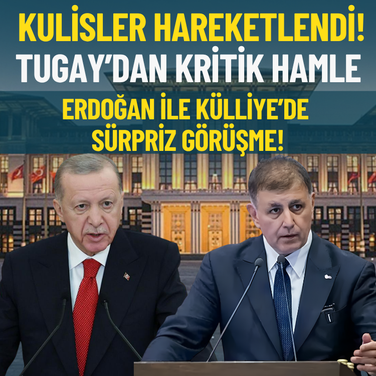 Tugay’dan kritik hamle… Kulisler hareketlendi: Erdoğan ile Külliye’de sürpriz görüşme!