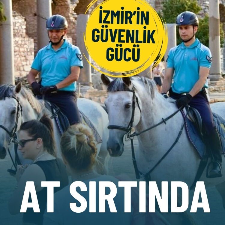 İzmir'in güvenlik gücü at sırtında