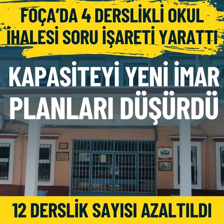 Foça’da 4 derslikli ortaokul soru işareti yarattı… Detaylar uzmanlar anlattı
