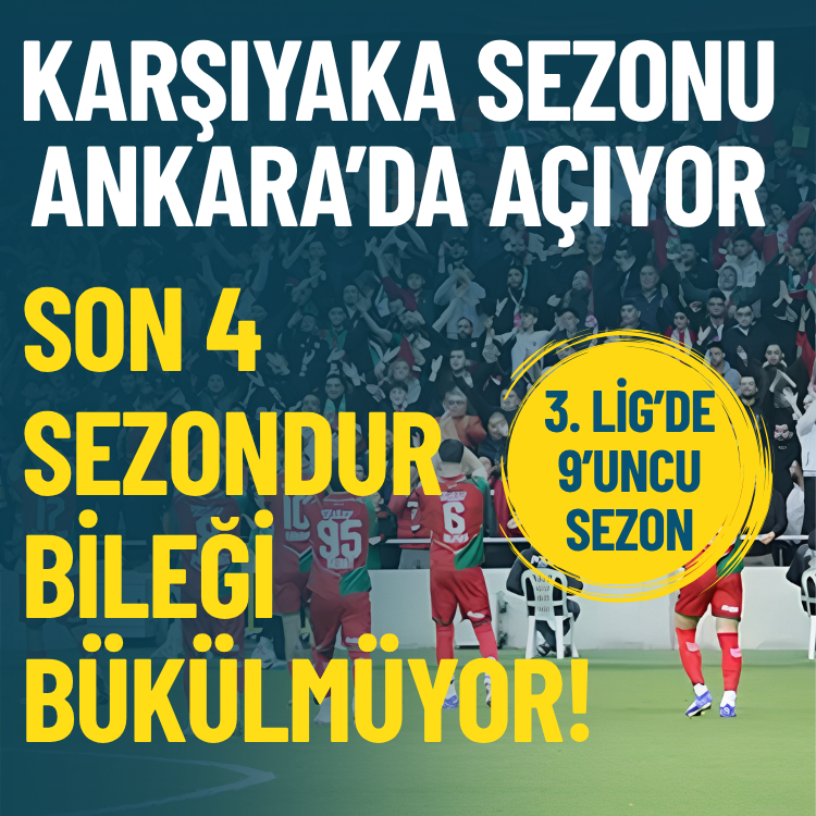 Karşıyaka sezonu Ankara’da açıyor: Son 4 sezondur bileği bükülmüyor!
