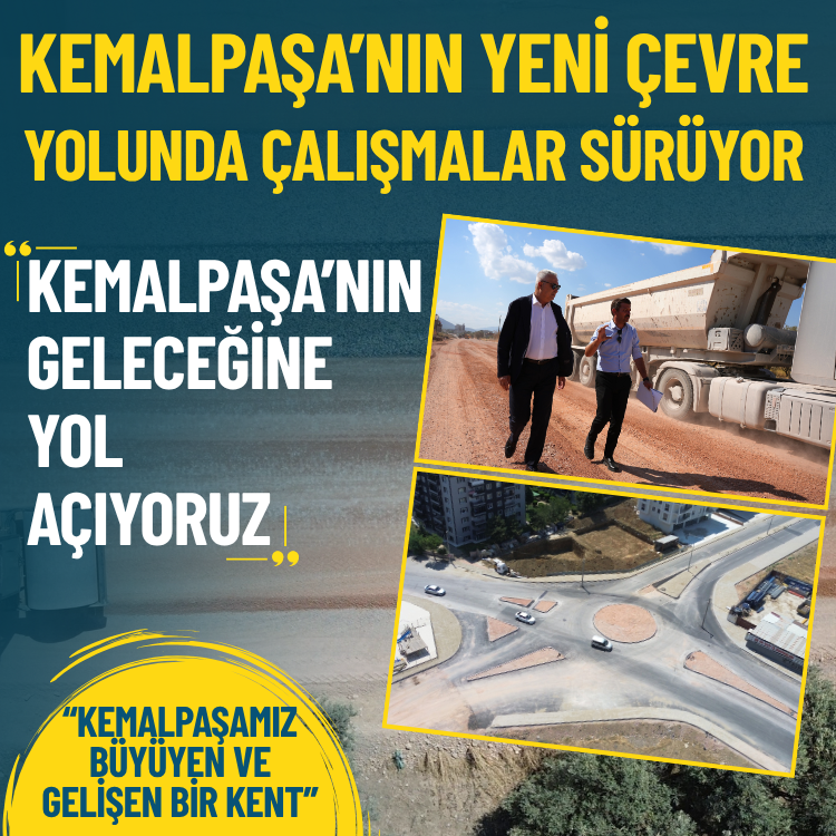 Kemalpaşa’nın yeni çevre yolunda çalışmalar sürüyor