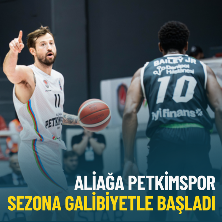Aliağa Petkimspor sezona galibiyetle başladı