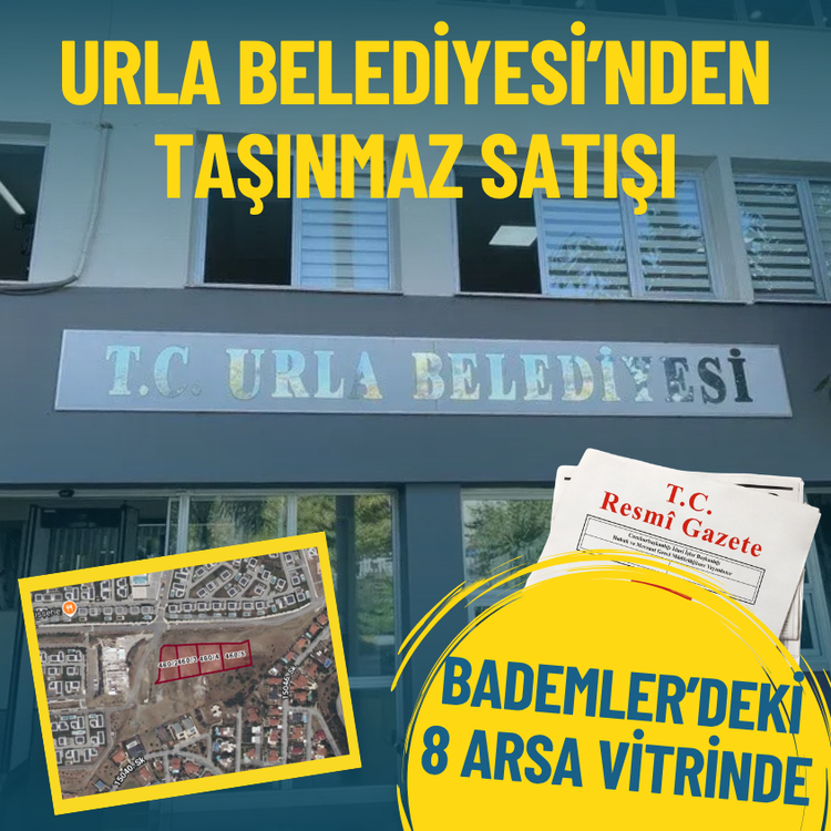 Urla Belediyesi’nden taşınmaz satışı: Bademler’deki 8 arsa vitrinde