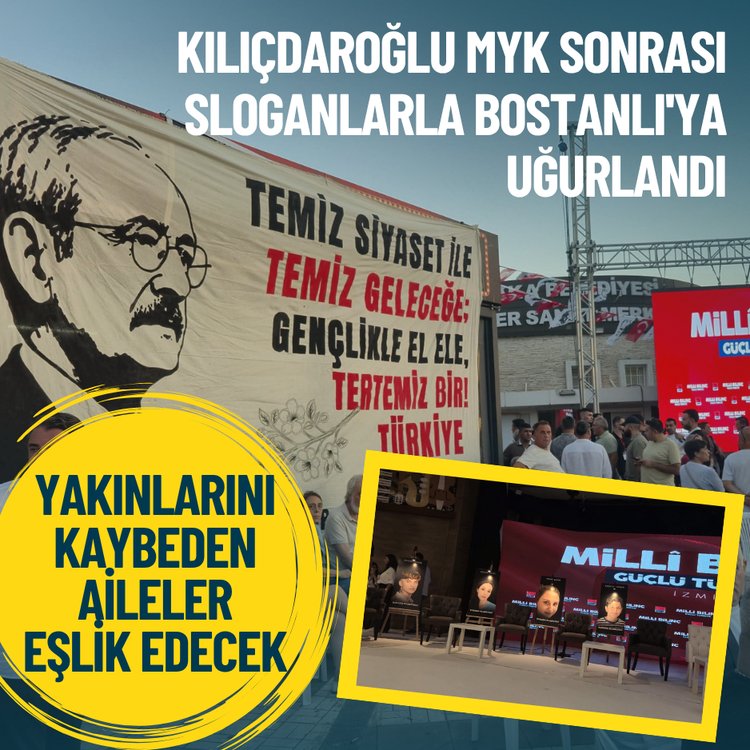 Kılıçdaroğlu MYK sonrası sloganlarla Bostanlı'ya uğurlandı: Yakınlarını kaybeden aileler eşlik edecek