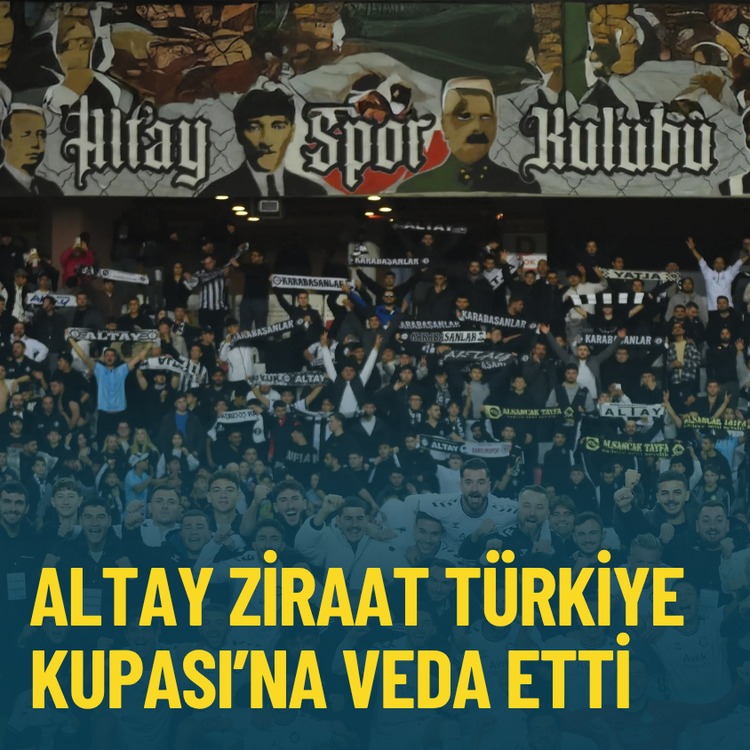 Altay Ziraat Türkiye Kupası’na veda etti