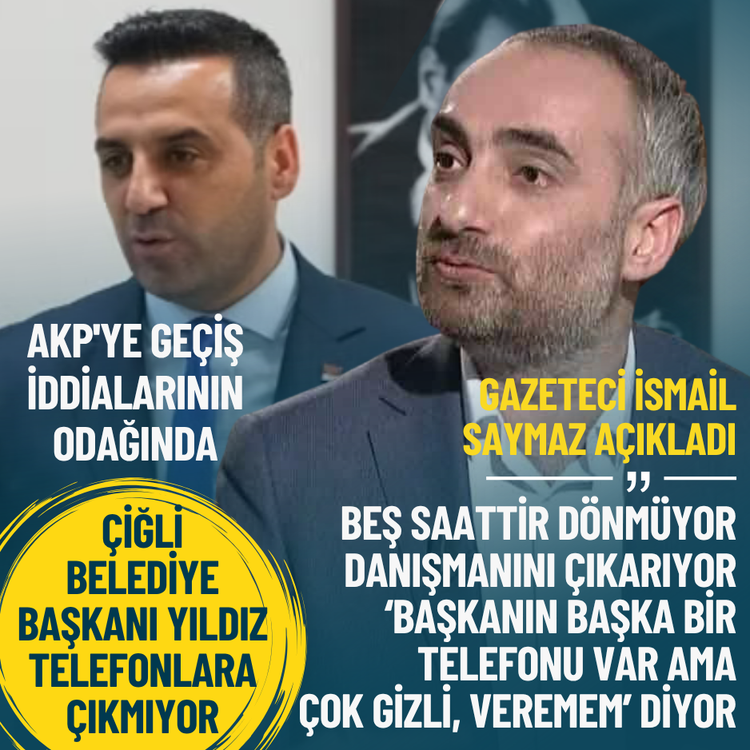 AKP'ye geçiş iddialarının odağında: Çiğli Belediye Başkanı Yıldız telefonlara çıkmıyor
