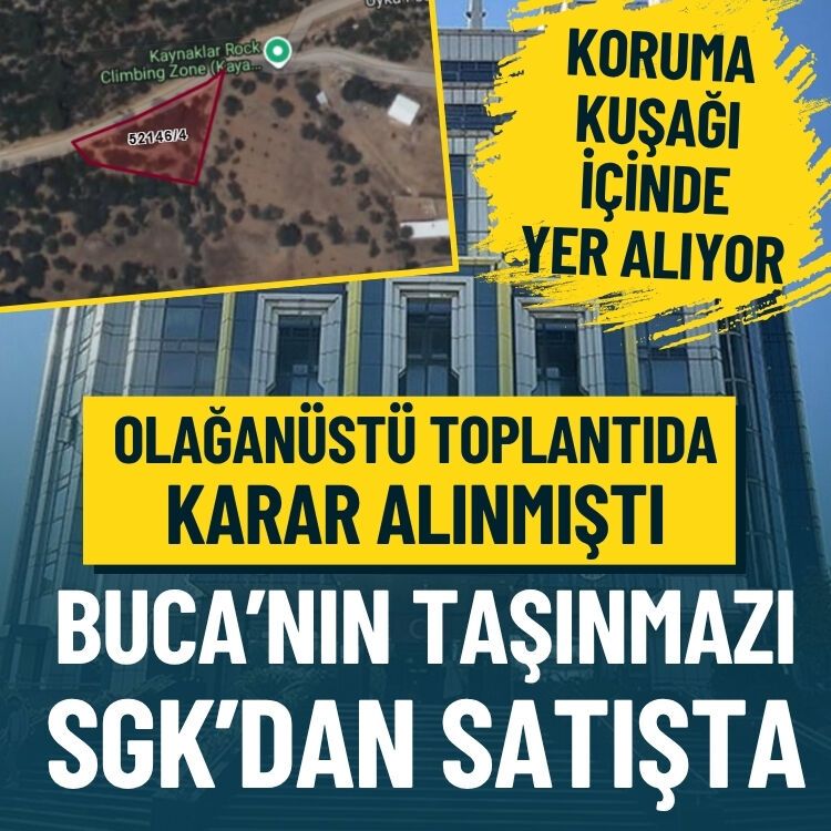 Olağanüstü toplantıda karar alınmıştı… Buca’nın taşınmazı SGK’dan satışta