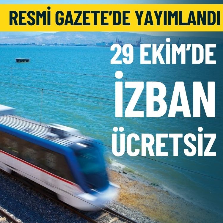 Resmi Gazete’de yayımlandı… İZBAN 29 Ekim’de ücretsiz