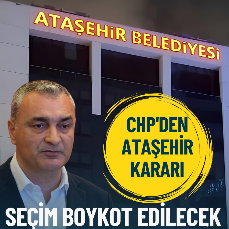 CHP'den Ataşehir kararı: Seçim boykot edilecek