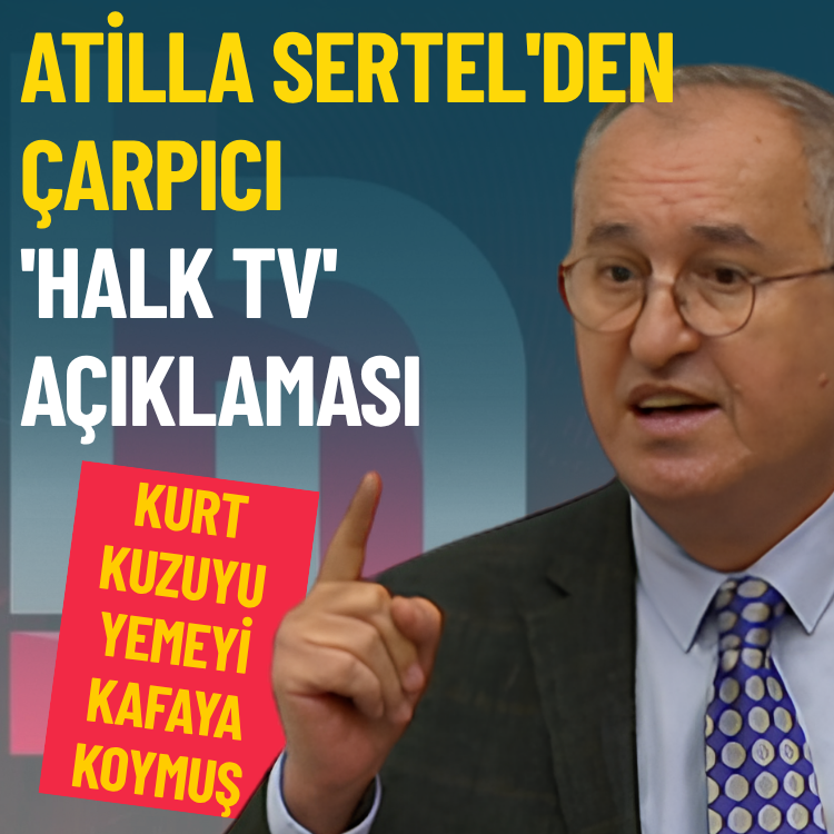 Atilla Sertel'den çarpıcı 'Halk TV' açıklaması: Kurt kuzuyu yemeyi kafaya koymuş!