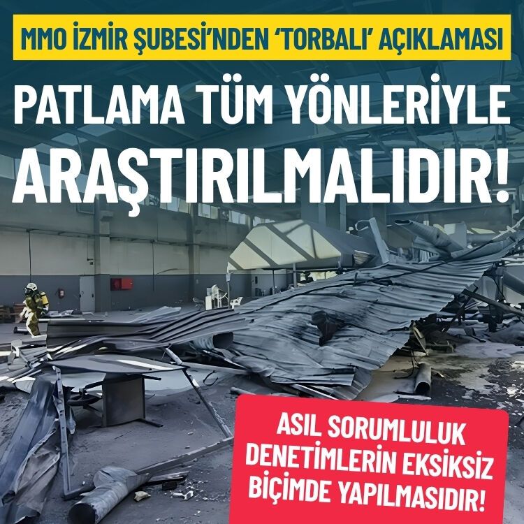 MMO İzmir Şubesi’nden ‘Torbalı’ açıklaması: Fabrika patlaması tüm yönleriyle araştırılmalıdır!
