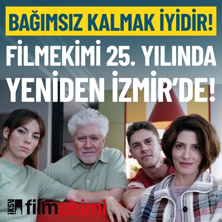 Bağımsız kalmak iyidir: Filmekimi 25. yılında yeniden İzmir’de!