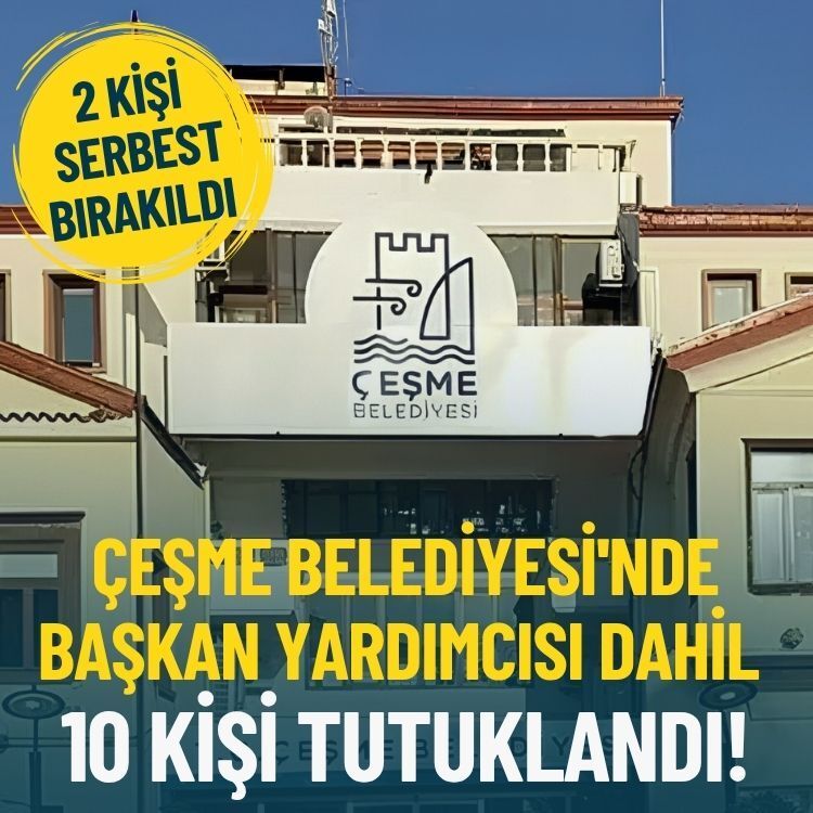 Çeşme Belediyesi'nde başkan yardımcısı dahil 10 kişi tutuklandı!