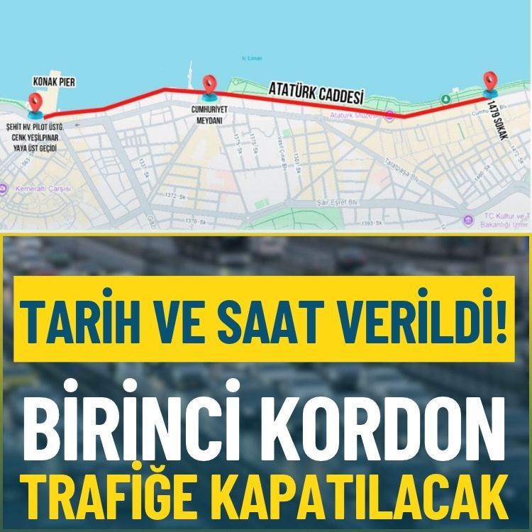 Tarih ve saat verildi! Birinci Kordon trafiğe kapatılacak