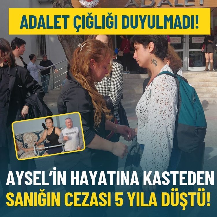 Adalet çığlığı duyulmadı: Aysel’in hayatına kasteden sanığın cezası 5 yıla düştü!