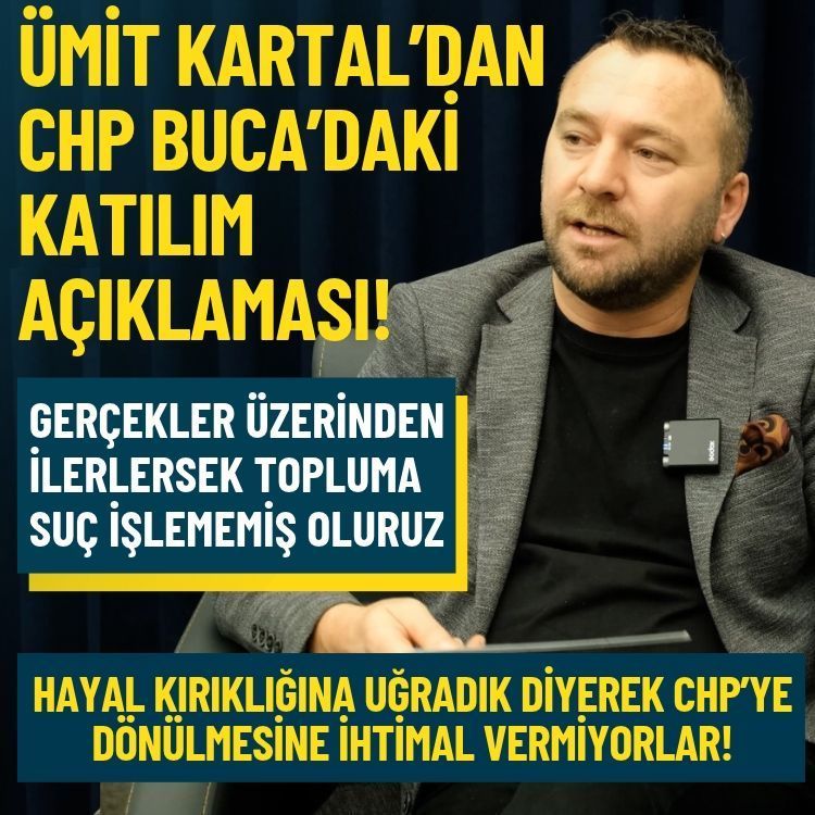 Kartal’dan CHP Buca’daki katılım değerlendirmesi!