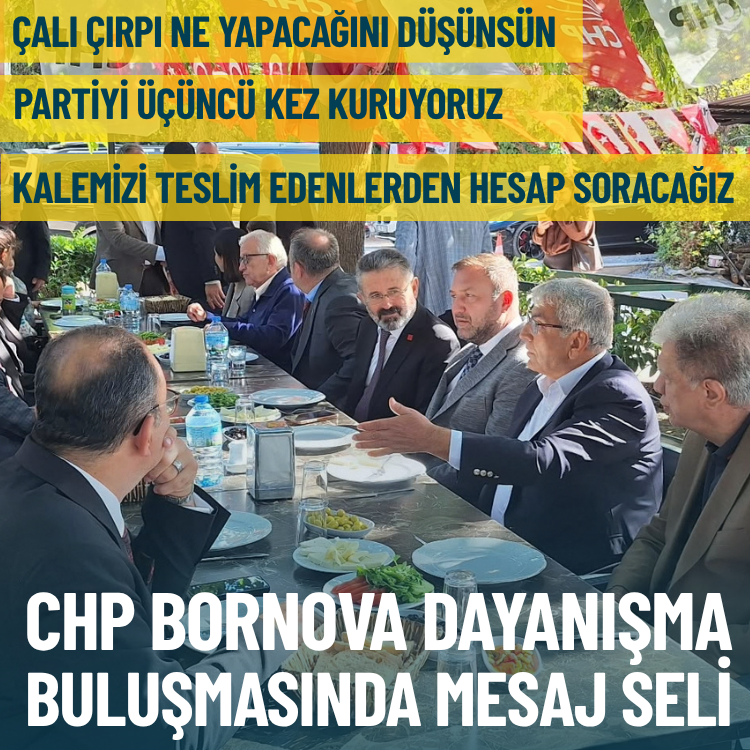 CHP Bornova’da birlik ve dayanışma buluşması... Başkan Gümrükçü: Kalemizi teslim edenlerden hesap soracağız