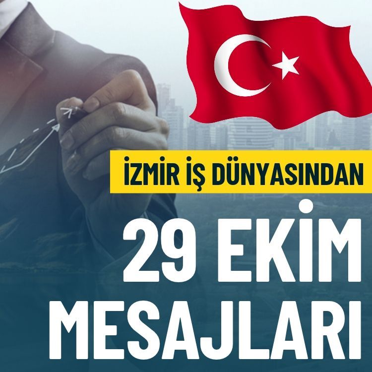 İzmir iş dünyasından 29 Ekim mesajları