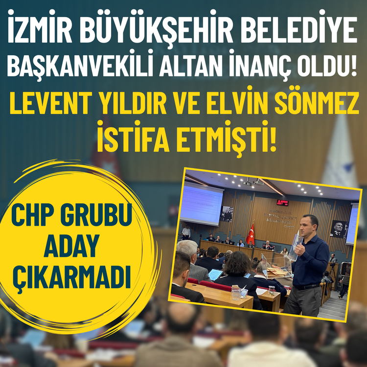 İzmir Büyükşehir Belediye başkanvekili Altan İnanç oldu!
