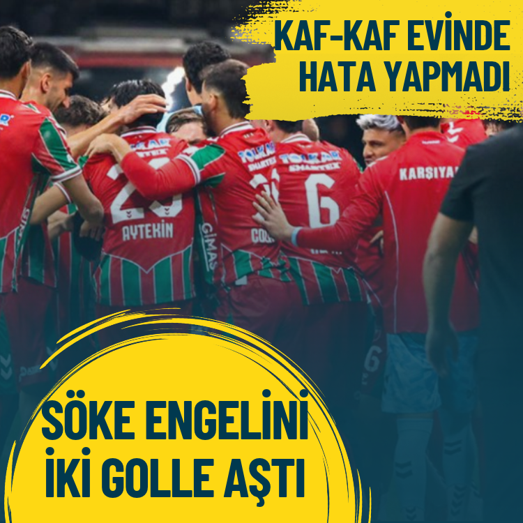 Kaf-Kaf evinde hata yapmadı: Söke engelini iki golle aştı