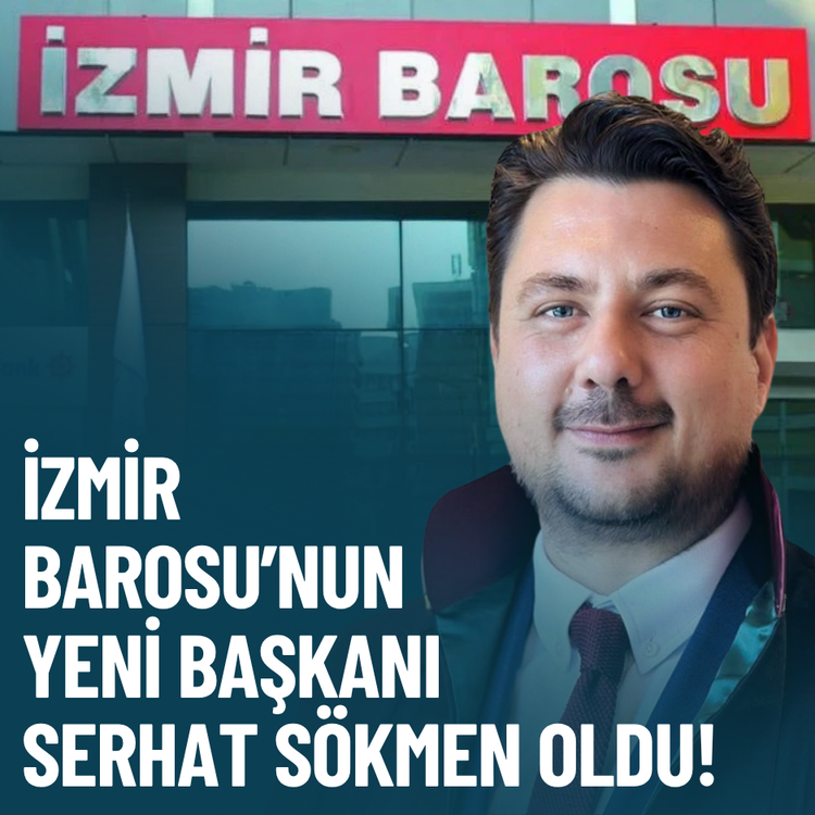 İzmir Barosu’nun yeni başkanı Serhat Sökmen oldu!