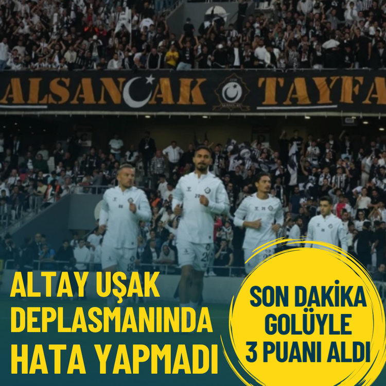 Altay Uşak deplasmanında hata yapmadı: Son dakika golüyle 3 puanı aldı