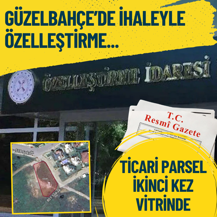 Güzelbahçe’de ihaleyle özelleştirme.. Ticari parsel ikinci kez vitrinde
