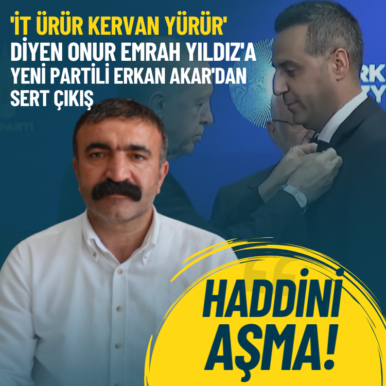 'İt ürür kervan yürür' diyen Onur Emrah Yıldız'a Akar'dan sert çıkış: Haddini aşma!